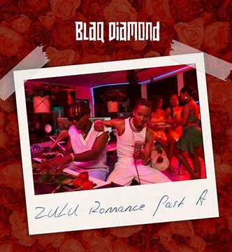 ALBUM- Blaq Diamond – Zulu Romance