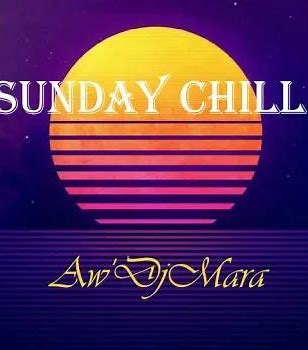 Aw’DjMara – Sunday Chill