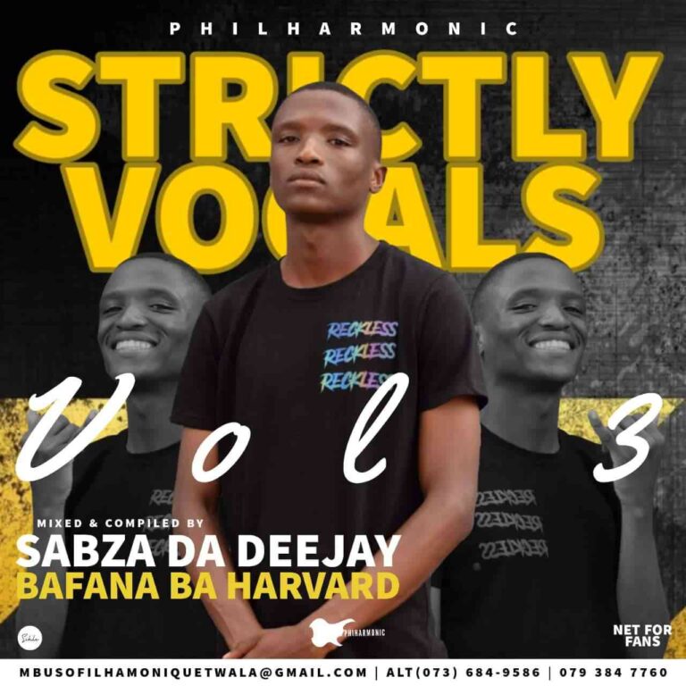 bafana-ba-harvard-sebza-de-deejay-philharmonic-strictly-vocals-vol-3-mp3-download-zamusic-768x768