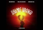 Bandros x Kelvin Momo x Smash Sa – Uhambe Wrongo ft. Mr Maker