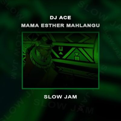 dj-ace-mama-esther-mahlangu-slow-jam-scaled-1