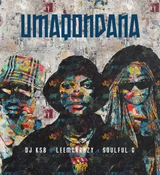 dj-ksb-x-leemckrazy-umaqondana-soulful-g-mp3-download-zamusic