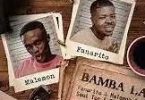 Fanarito & Malemon – Bamba LA ft Semi Tee & Twiddy Twist