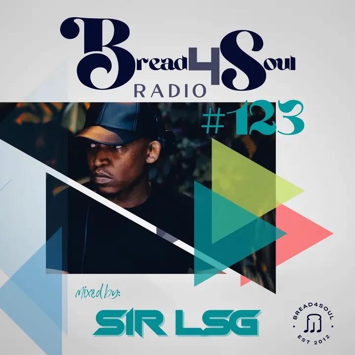 sir-lsg-bread4soul-radio-123-mix-mp3-download-zamusic