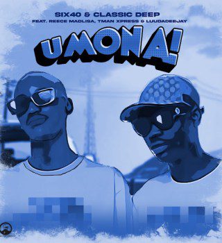 six40-umona-ft-classic-deep-reece-madlisa-tman-xpress-luudadeejay-mp3-download-zamusic
