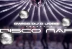 swiss-dj-disco-nap-ft-jobie-mp3-download-zamusic