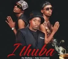 da-mabusa-ithuba-ft-ama-grootman-mp3-download-zamusic