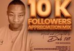 dub-501-10k-appreciation-mix-mp3-download-zamusic-1