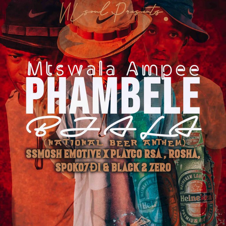 mtswala-ampee-phambele-bjala-ft-ssmosh-emotive-playco-rsa-spoko7d1-rosha-black-2-zero-mp3-download-zamusic-768x768