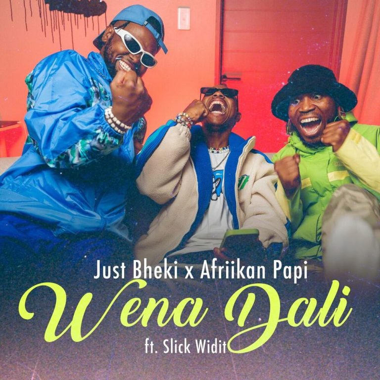 Just Bheki & Afrikaan Papii – Wena Dali ft Slick Widit