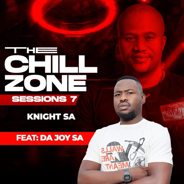knight-sa-da-joy-sa-the-chillzone-part-8-mp3-download-zamusic
