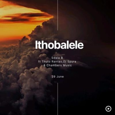 sdala-ithobalele-b-ft-dj-spura-thuto-rantao-chambers-music-mp3-download-zamusic