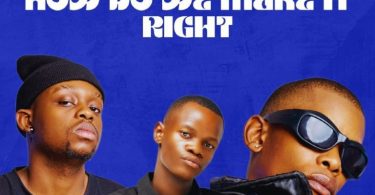 way-kay-longkay-how-do-we-make-it-right-ft-dintleonthetrack-mp3-download-zamusic