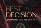Jinger Stone – Best Decision ft Kabza De Small & Sly