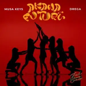 Musa Keys – Akana Future ft Drega