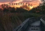 Sjakajaka Jakalas – Wherever I go