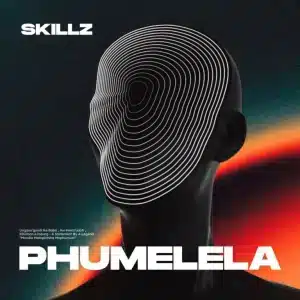 Skillz – Phumelela ft Simmy & Zeh McGeba