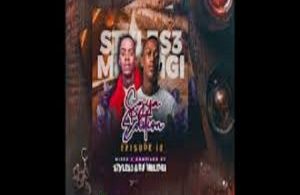 Styles3 – Sgija Edition Episode 10 ft DjyMhlengi