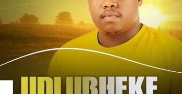 UDLUBHEKE – Sbali ft Dlubheke Khuzwayo
