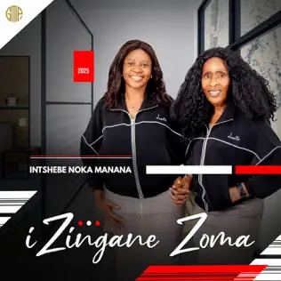 ALBUM: iZingane Zoma – Intshebe Noka Manana