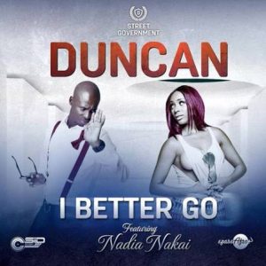 Duncan – I Better Go
