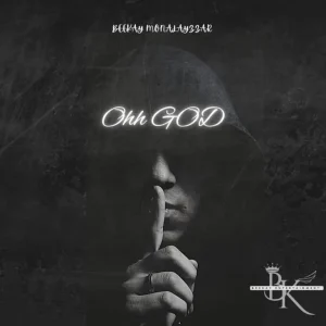 Beekay Monalayzzar – Ohh God