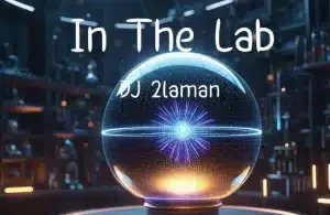 DJ2laman – In the lab