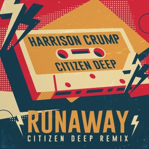 Harrison Crump – Runaway (Citizen Deep Remix)