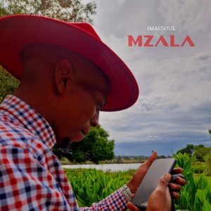 Imacsoul – Mzala