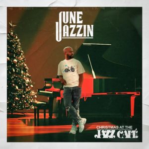 June Jazzin – Christmas at the Jazz Cafe