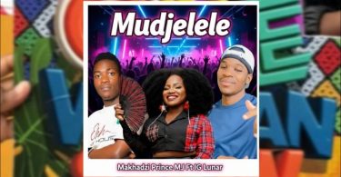 Makhadzi Entertainment – Mudjelele ft Prince MJ & IG Lunar