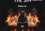 Pushloo – The Sin Freestyle