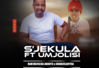 Sjekula SA – Wangihlanyisa ft Mjolisi