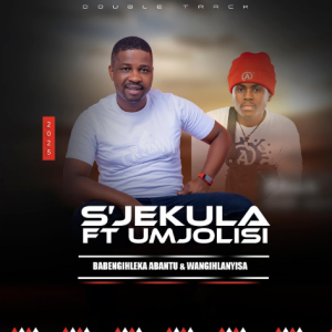 Sjekula SA – Wangihlanyisa ft Mjolisi