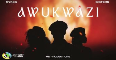 Sykes – Awukwazi ft The Sisters, MK Productions & Dlala Thukzin