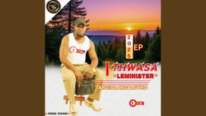 Thwasa Leminister – Kwaphel Abantu