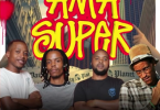 Amaqhawe – AmaSuper ft Nkinga Makoya,Dennis & Skoonboy