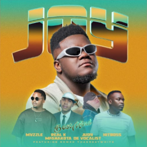 Best Mind – Joy ft Mvzzle, Real K Mfanakota ,Judy De Vocalist ,Hitboss SA & Romeo ThaGreatwhite