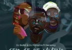 DJ Bullet – Selo Se Ke Mmino ft DJ Patlama & Decency