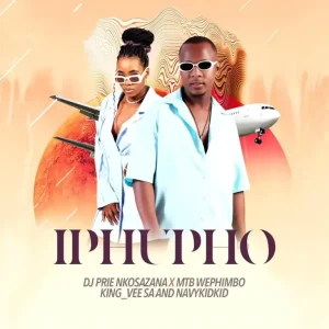 DJ Prie Nkosazanad – Iphupho ft MTB Wephimbo, King-Vee SA & NavyKidKi