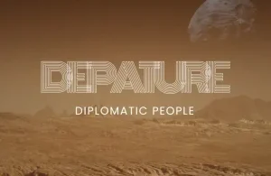 Diplomatic People – Depature