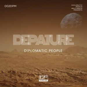 Diplomatic People – Depature