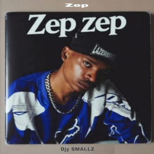 Djy Smallz – Zep Zep Zep ft Bongani