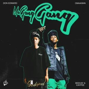 Don Edward – MaGangGang ft Omaannn, Beekay & Kaypee