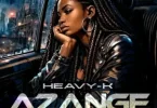 Heavy-K – Azange ft Amahle Gasa