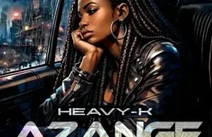 Heavy-K – Azange ft Amahle Gasa