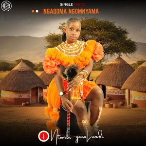 INTOMBIYASOLUNDI – NGAQOMA NGOBUMNYAMA