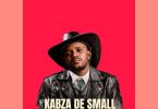 Kabza De Small – Hlala la! ft MDU a.k.a TRP