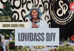 Lowbass Djy – Groove Cartel Amapiano Mix