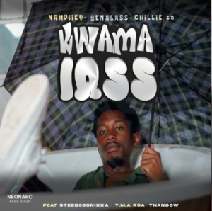Nampiiey – Kwama Lass ft Bena Lass SA, Chillie SA, Steebossnikka, T.M.A Rsa & Thandow